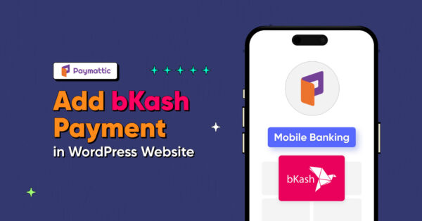 ওয়ার্ডপ্রেসে অটোমেটিক বিকাশ পেমেন্ট গেটওয়ে সেটআপ সার্ভিস (বিকাশ মার্চেন্ট একাউন্ট সমর্থিত)